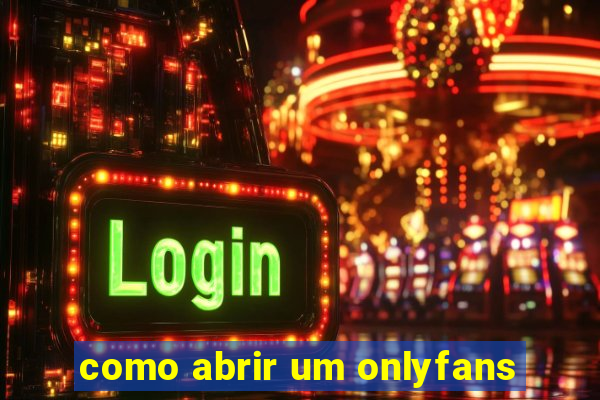 como abrir um onlyfans